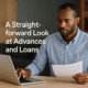 A Straightforward Look at Advances and Loans for Small Business Owners